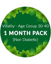 Vitality (Age Group 30-40) 1 mth pack for non diabetic patients